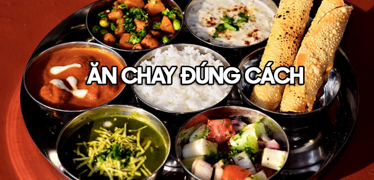 [Tư vấn] Ăn chay trường sao cho đủ chất dinh dưỡng